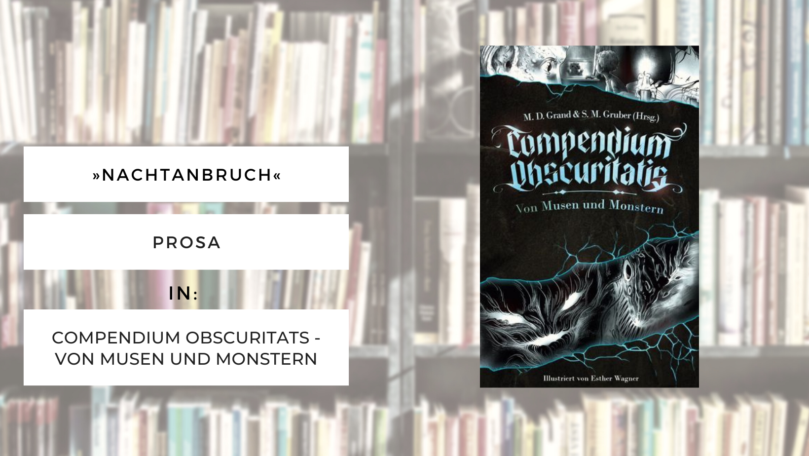 Prosaveröffentlichung Nachtanbruch in Compendium Obscuritatis - Von Musen und Monstern